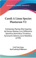 Caroli a Linne Species Plantarum V2