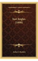 Just Jingles (1898)