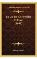 La Vie De Christophe Colomb (1869)