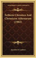 Ecthesis Chronica and Chronicon Athenarum (1902)