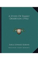 Study of Family Desertion (1916)