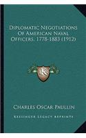Diplomatic Negotiations of American Naval Officers, 1778-1883 (1912)