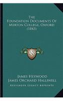 Foundation Documents Of Merton College, Oxford (1843)