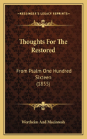 Thoughts For The Restored