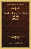Beschreibung Der Stadt Leipzig (1784)