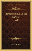 Introduction A La Vie Devote (1696)
