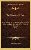 The Millennium Of Peace