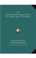 The Christian Doctrine of Sin V1