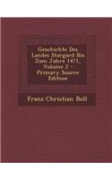 Geschichte Des Landes Stargard Bis Zum Jahre 1471, Volume 2