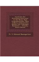 Geschichte Der Ritterburg Hochwinzer an Der Donau: Nach Originalurkunden, Nach Anderen Authentischen Quellen Und Volkssagen Bearbeitet...