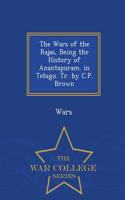 Wars of the Rajas, Being the History of Anantapuram. in Telugu. Tr. by C.P. Brown - War College Series