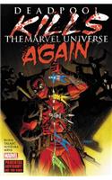 Deadpool Kills the Marvel Universe Again