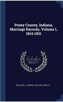 Posey County, Indiana, Marriage Records, Volume 1, 1814-1831