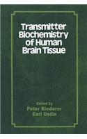 Transmitter Biochemistry of Human Brain Tissue