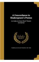 A Concordance to Shakespeare's Poems
