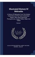 Illustrated History Of Nebraska