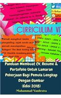 Panduan Membuat CV, Resume Dan Portofolio Untuk Lamaran Pekerjaan Bagi Pemula Lengkap Dengan Gambar (Edisi 2018)