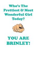 BRINLEY is The Prettiest Affirmations Workbook Positive Affirmations Workbook Includes
