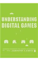 Understanding Digital Games