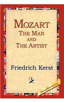 Mozart the Man and the Artist