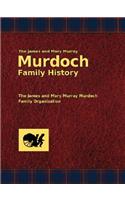 James and Mary Murray Murdoch Family History