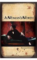 A Woman's Worth: (English)