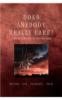 Does Anybody Really Care?