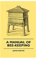 Manual of Bee-Keeping