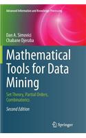 Mathematical Tools for Data Mining: Set Theory, Partial Orders, Combinatorics