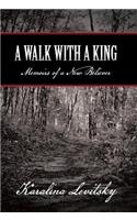 Walk with a King