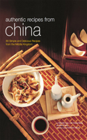 Authentic Recipes from China: (Authentic Recipes)