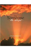 That Someone: The Script