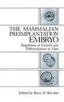 Mammalian Preimplantation Embryo: Regulation of Growth and Differentiation in Vitro