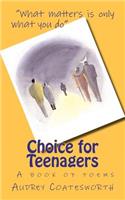 Choice for Teenagers