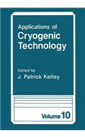 Applications of Cryogenic Technology