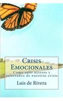 Crisis Emocionales: Estres, Trauma y Resiliencia(Spanish)