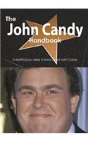 The John Candy Handbook - Everything You Need to Know about John Candy