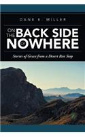 On the Back Side of Nowhere