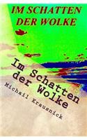 Im Schatten der Wolke