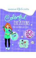 Colorful Creations You Can Make and Share