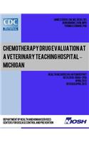 Chemotherapy Drug Evaluation at a Veterinary Teaching Hospital ? Michigan