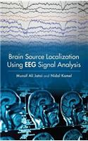 Brain Source Localization Using Eeg Signal Analysis