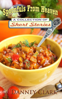 Spoonfuls From Heaven: (English)