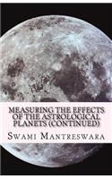 Measuring the Effects of the Astrological Planets (Continued)
