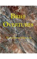 Brief Overtures of Walter Joseph Schenck, Jr.