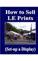 How to Sell Le Prints: Set-Up a Display