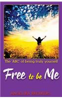 Free to be Me