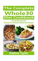The Complete Whole 30 Diet Cookbook
