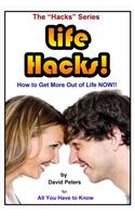 Life Hacks!