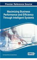 Maximizing Business Performance and Efficiency Through Intelligent Systems
